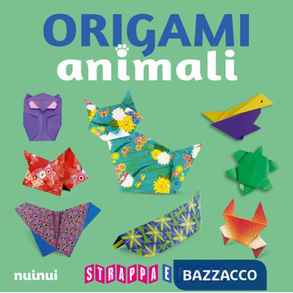 Origami animali. Strappa e piega. Ediz. a colori. Con QR Code