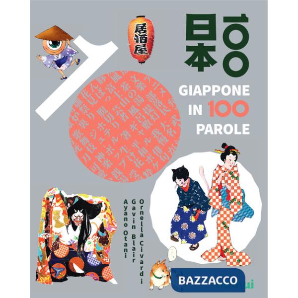 Giappone in 100 parole. Ediz. a colori