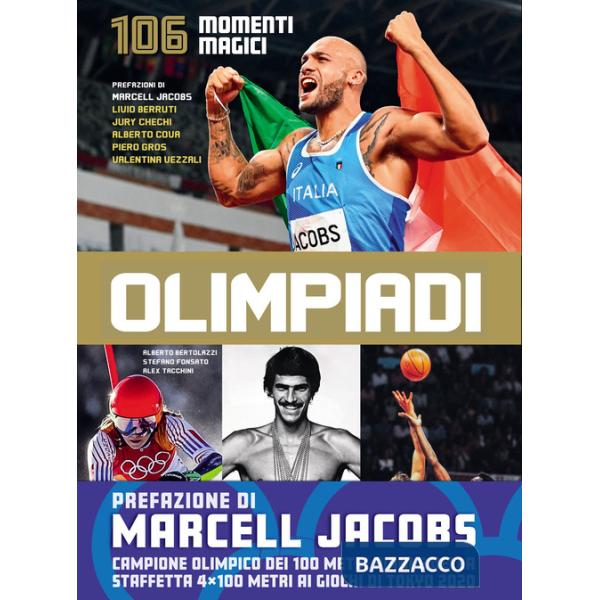 Olimpiadi. 106 momenti magici. Con QR code