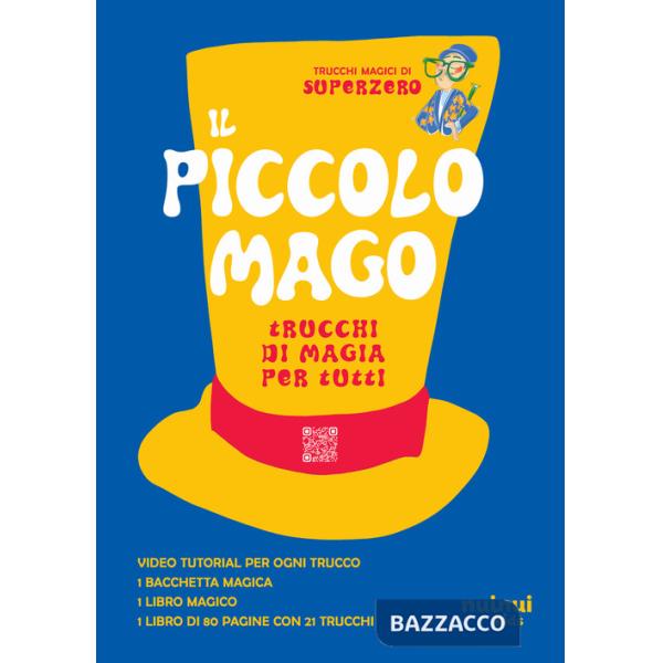 Piccolo mago. Trucchi di magia per tutti. Ediz. illustrata. Con bacchetta magica. Con video tutorial (Il)