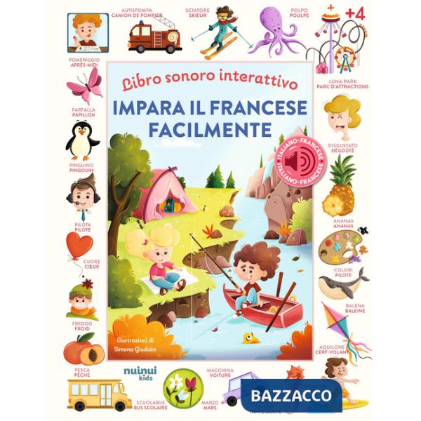 Impara il francese facilmente. Libro sonoro interattivo. Ediz. a colori