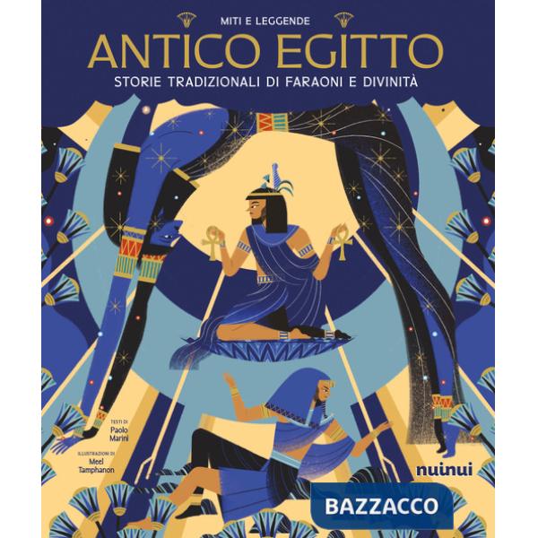 Antico Egitto. Storie tradizionali di faraoni e divinità