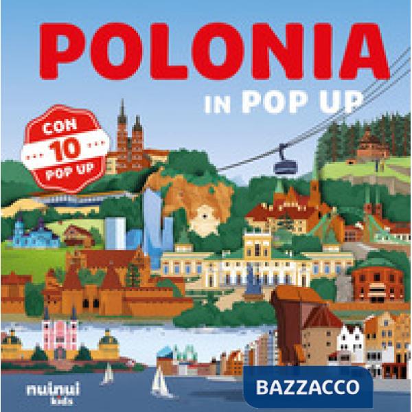Polonia in pop up. Ediz. a colori