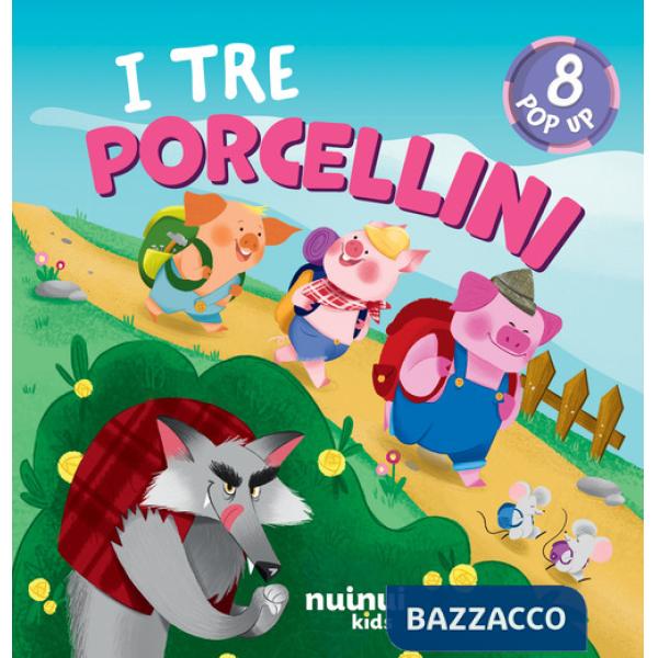 Tre porcellini. Fiabe pop up. Ediz. a colori (I)