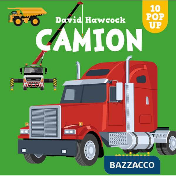Camion. Sorprendenti pop-up! Ediz. a colori
