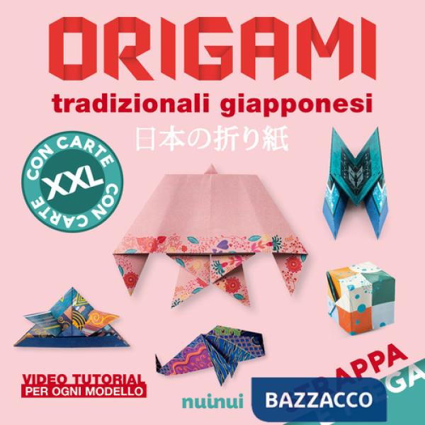 Strappa e piega XXL. Origami tradizionali giapponesi. Ediz. illustrata