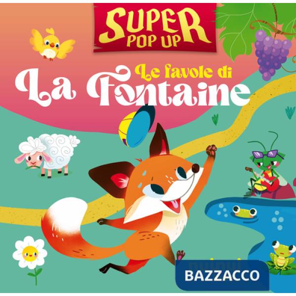 Favole di La Fontaine. Super pop-up! Ediz. illustrata (Le)
