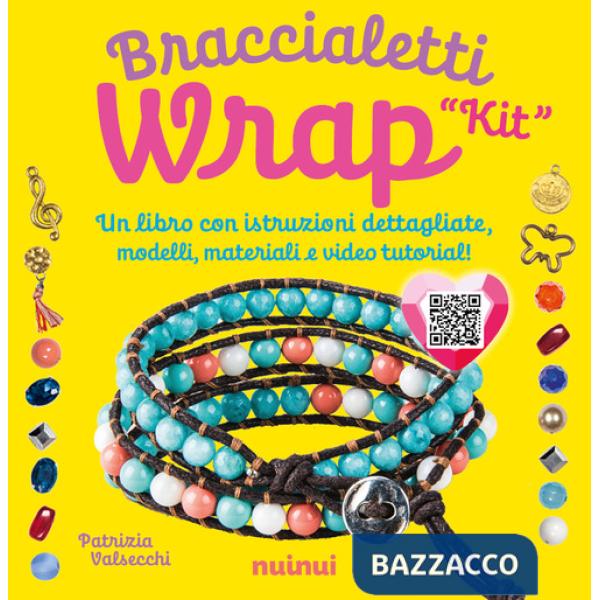 Kit. Braccialetti wrap. Tecniche, modelli, 1 telaietto, perline e video tutorial di ogni modello. Con QR Code