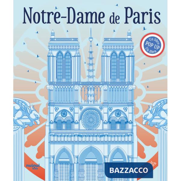 Notre-Dame de Paris. Un libro pop-up