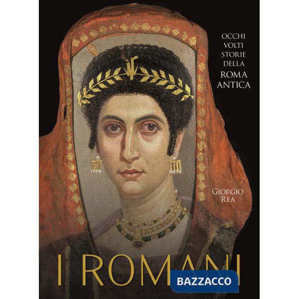 Romani. Occhi, volti, storie della Roma antica (I)