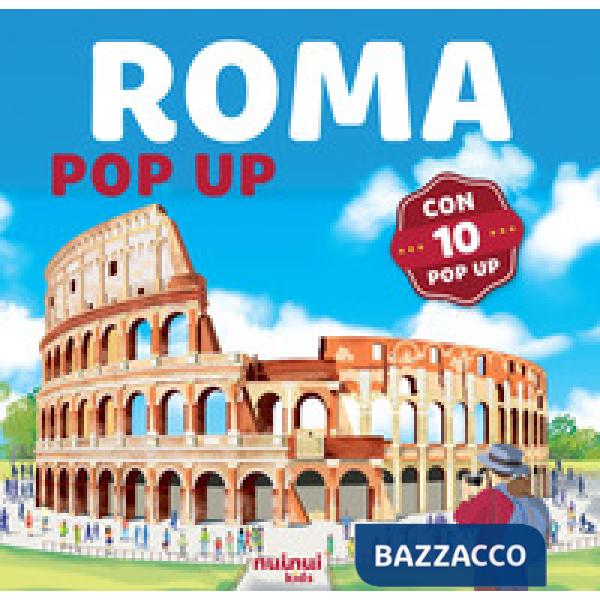 Roma in pop up. Ediz. a colori