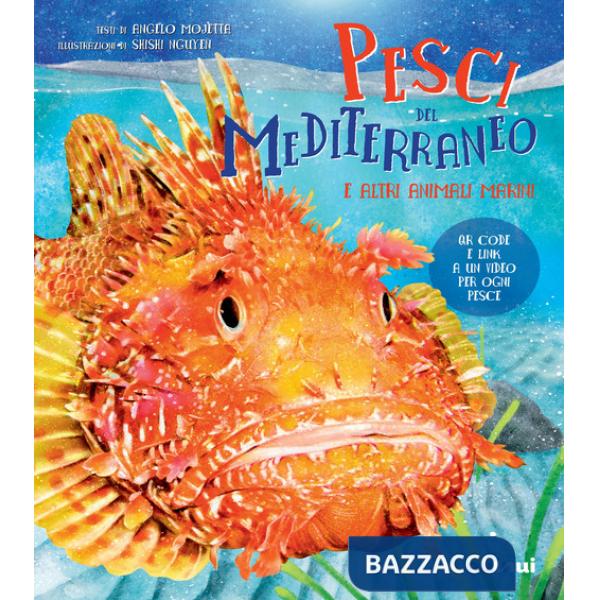 Pesci del Mediterraneo e altri animali marini. Ediz. a colori