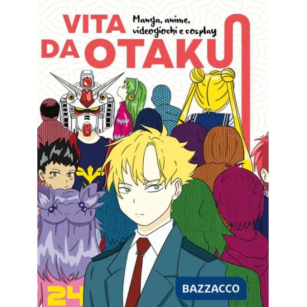 Vita da Otaku. Manga, anime, videogiochi e cosplay