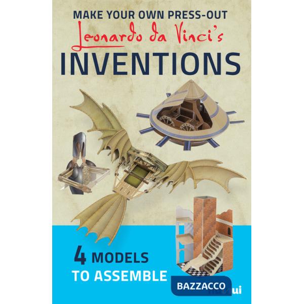 Make your own press-out. Leonardo Da Vinci's inventions. Stacca e crea
