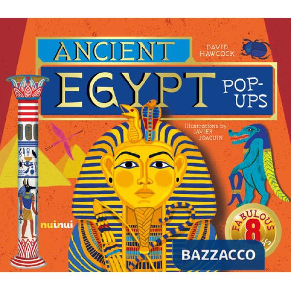 Ancient Egypt. Pop-ups. Ediz. a colori