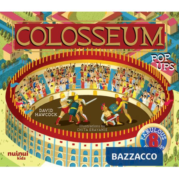 Colosseum. Ancient civilization pop-ups. Ediz. a colori