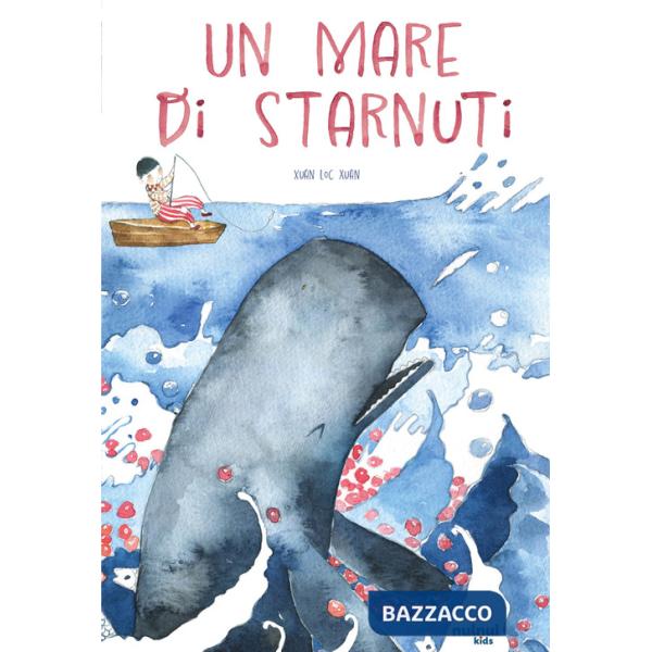 Mare di starnuti. Ediz. illustrata (Un)