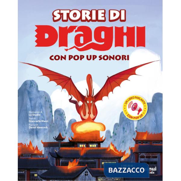 Storie di draghi. Con pop-up sonori. Ediz. illustrata