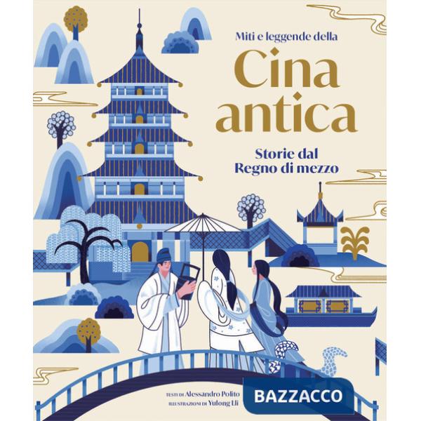 Miti e leggende della Cina antica. Storie del regno di mezzo