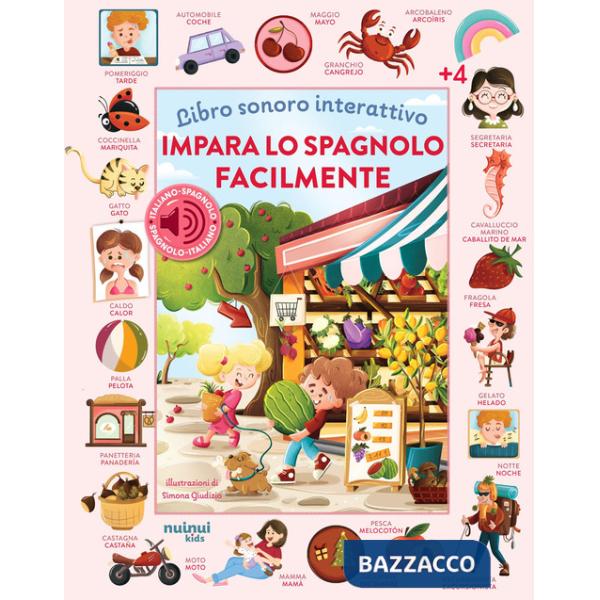 Impara lo spagnolo facilmente. Libro sonoro interattivo. Ediz. illustrata