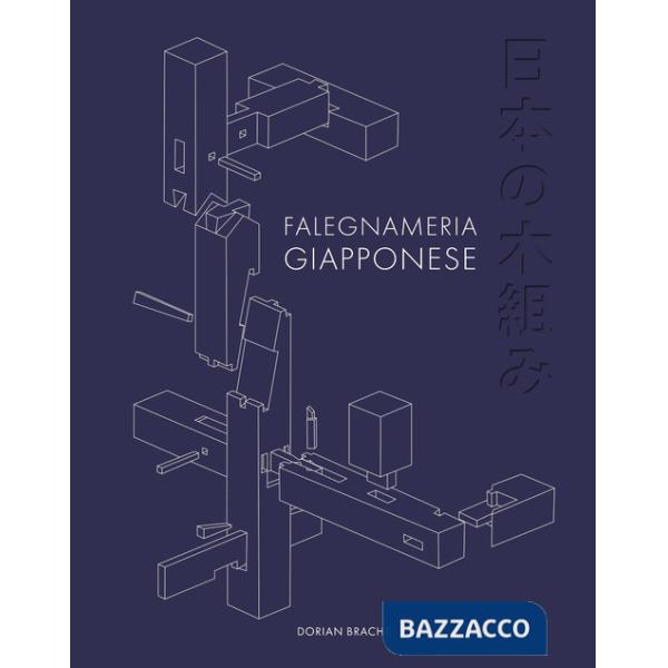 Falegnameria giapponese. Ediz. illustrata