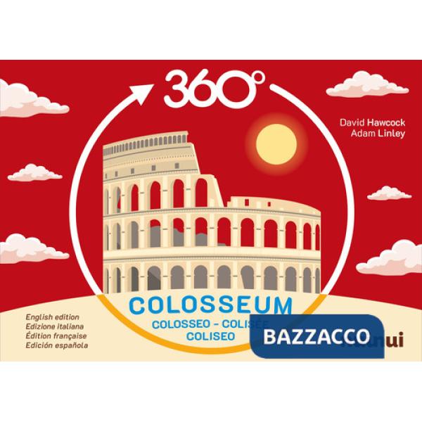 Colosseum 360°. Ediz. a colori