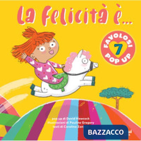 Felicità è.... Ediz. a colori (La)