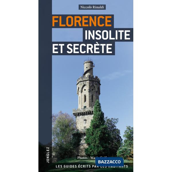 Florence insolite et secrète