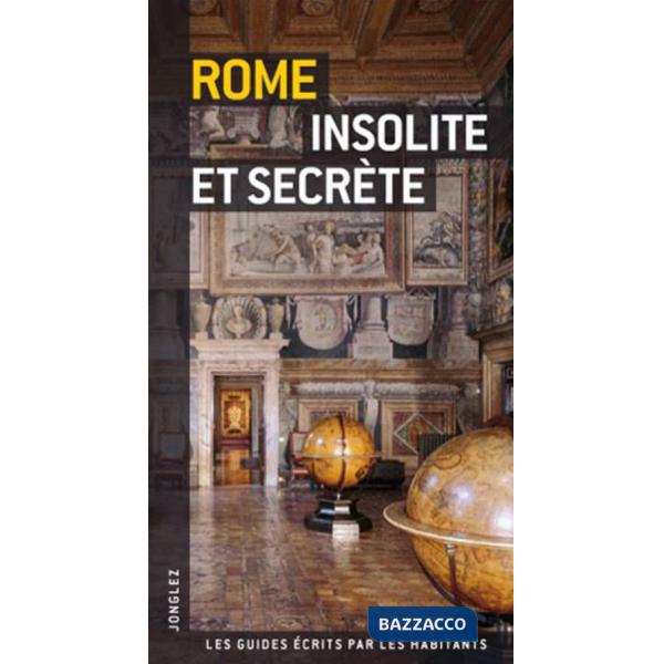 Rome insolite et secrète