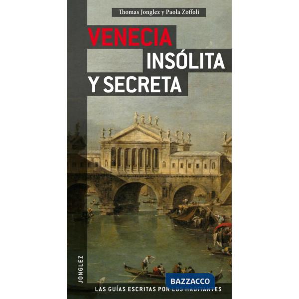 Venezia insolita e segreta. Ediz. spagnola