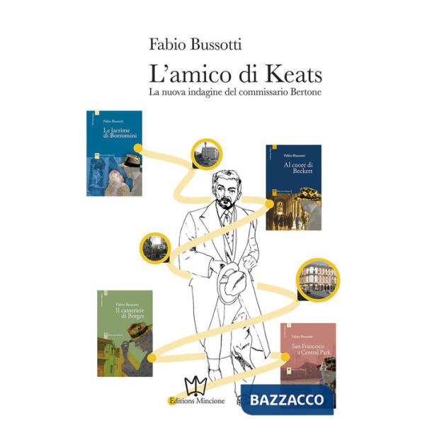 Amico di Keats. La nuova indagine del commissario Bertone (L')