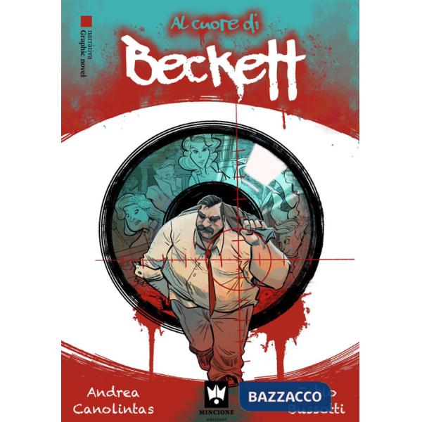 Al cuore di Beckett. Le indagini del commissario Bertone. Graphic novel