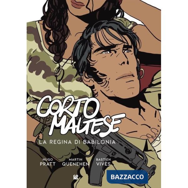 Corto Maltese. La regina di Babilonia