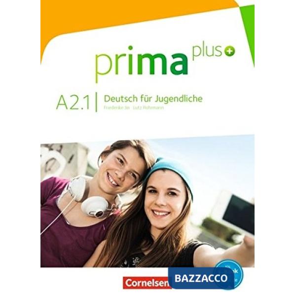 PRIMA PLUS DEUTSCH FUR JUGENDLICHE A2.1 SCHULERBUCH