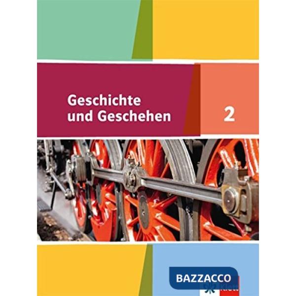 GESCHICHTE UND GESCHEHEN. SCHULERBAND 7