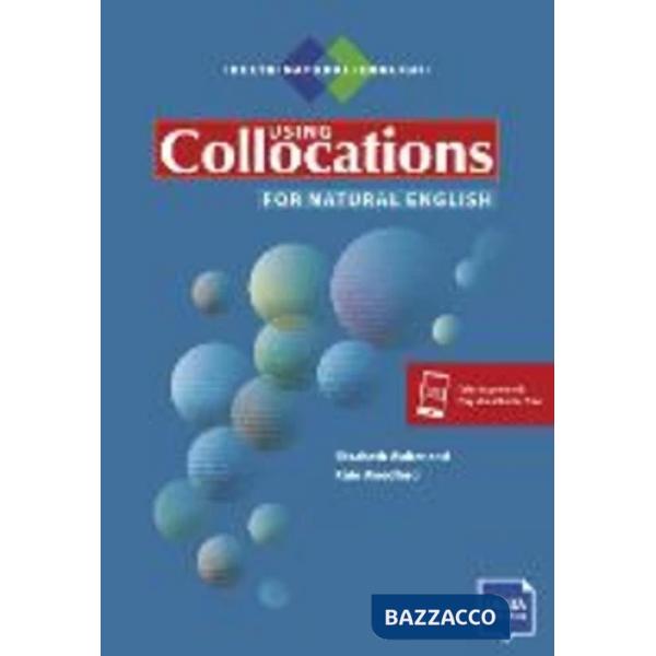 USING COLLOCATIONS FOR NATURAL ENGLISH