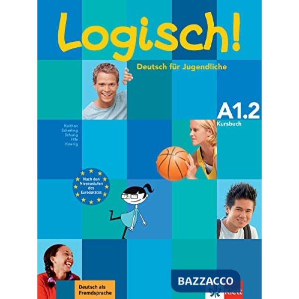 LOGISCH DEUTSCH FUER JUGENDLICHE A1.2