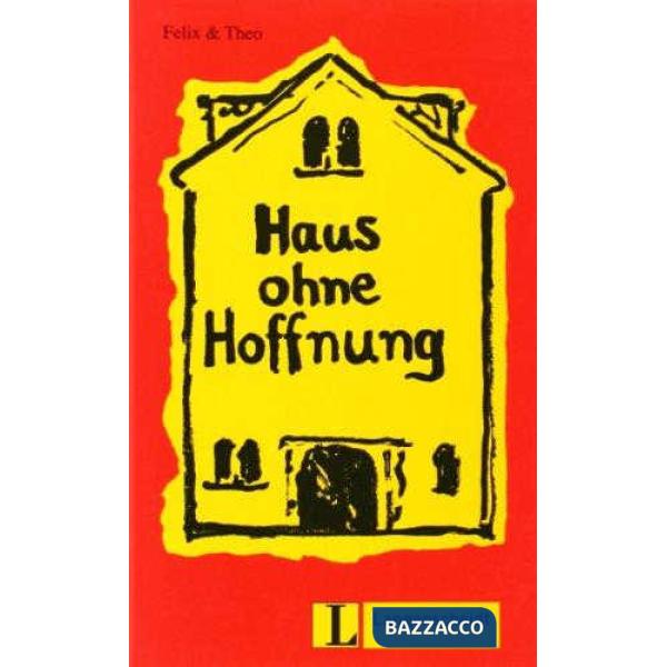 HAUS OHNE HOFFNUNG