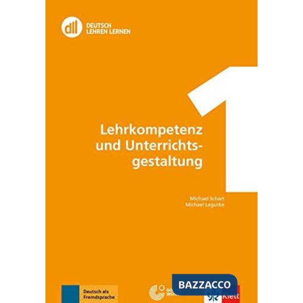DLL1: LEHRKOMPETENZ UND UNTERRICHTSGEST.