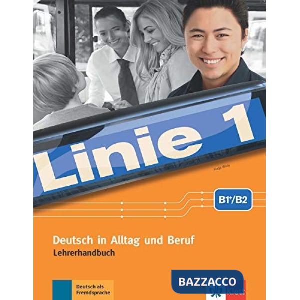LINIE 1 B1 + /B2 LEHRERHANDBUCH