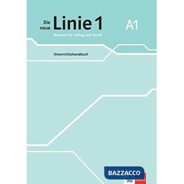 DIE NEUE LINIE 1 A1 UNTERRICHTSHANDBUCH