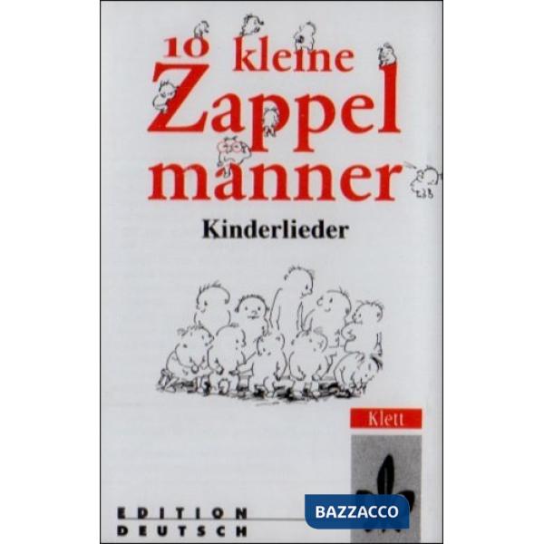 ZEHN KLEINE ZAPPELMANNER CASSETTA