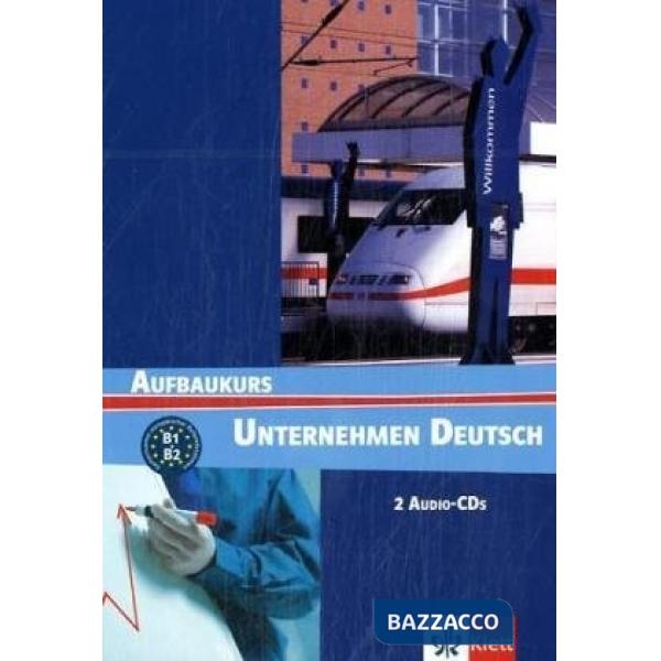 UNTERNEHMEN DEUTSCH B1-B2 2 AUDIOCDS