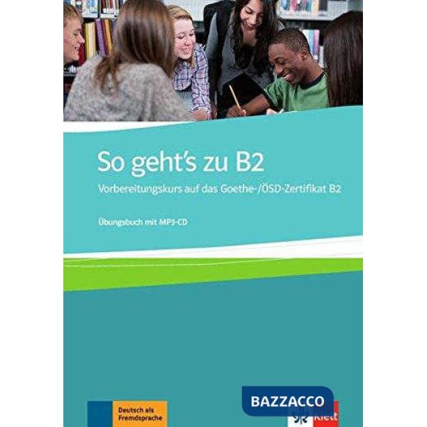 SO GEHT'S ZU B2 UBUNGSBUCH + MP3 CD