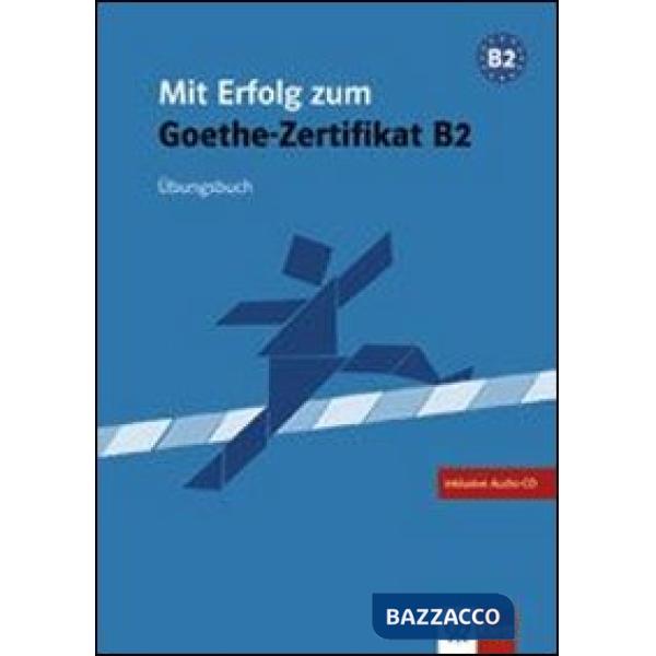 MIT ERFOLG Z.GOETHE B2 UBUNGSBUCH + CD