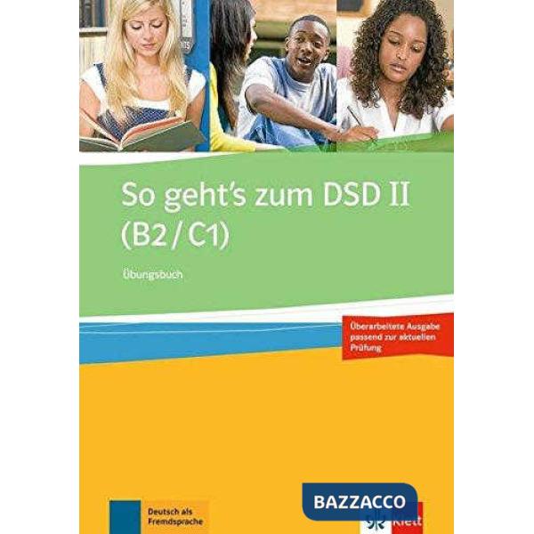 SO GEHT'S ZUM DSD II UBUNGSBUCH