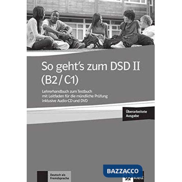 SO GEHT'S ZUM DSD II TES LEHRERHANDBUCH