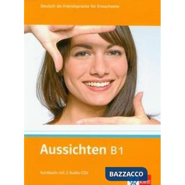 AUSSICHTEN B1 KURSBUCH + CDS
