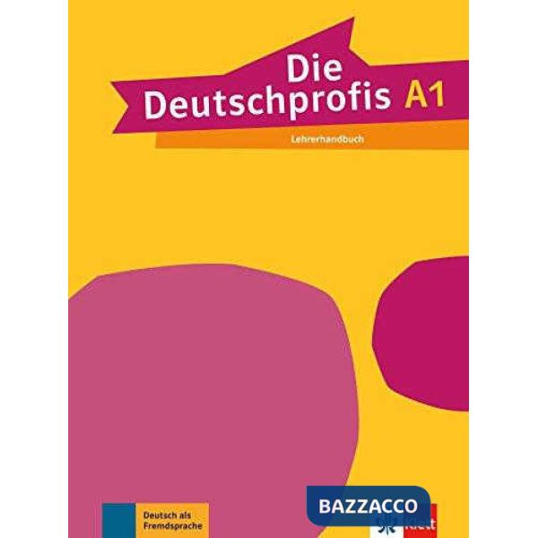 DIE DEUTSCHPROFIS A1 LEHRERHANDBUCH