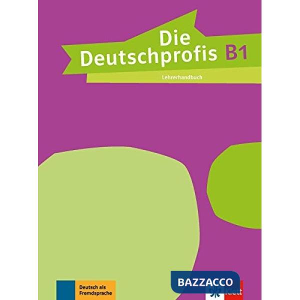 DIE DEUTSCHPROFIS B1 LEHRERHANDBUCH